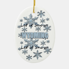 Dejemos que nieve Wyoming Ornamento de Navidad