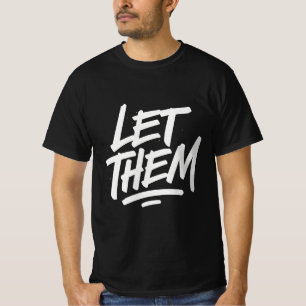 DÉJENLOS - Audaz tipografía motivacional camiseta