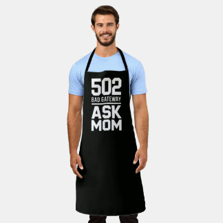 Delantal 502 Bad Gateway Ask Mom Funny BBQ Cooking