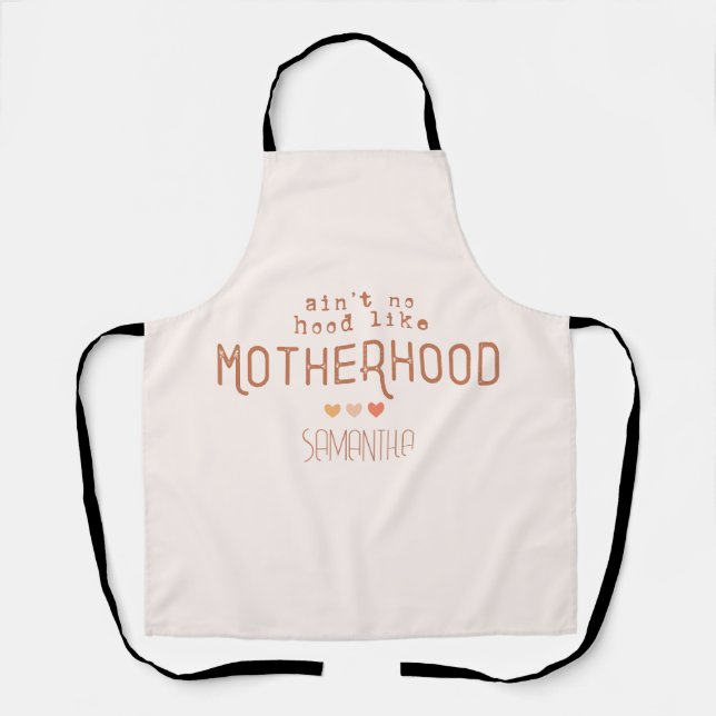 Delantal Aint No Hood Like Motherhood (Anverso)