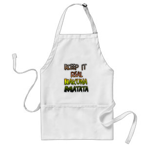 Delantal Arte inspirador "Keep It Real Hakuna Matata"