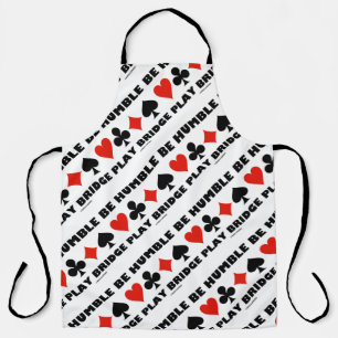 Delantal Be Humble Play Bridge Four Card Suite