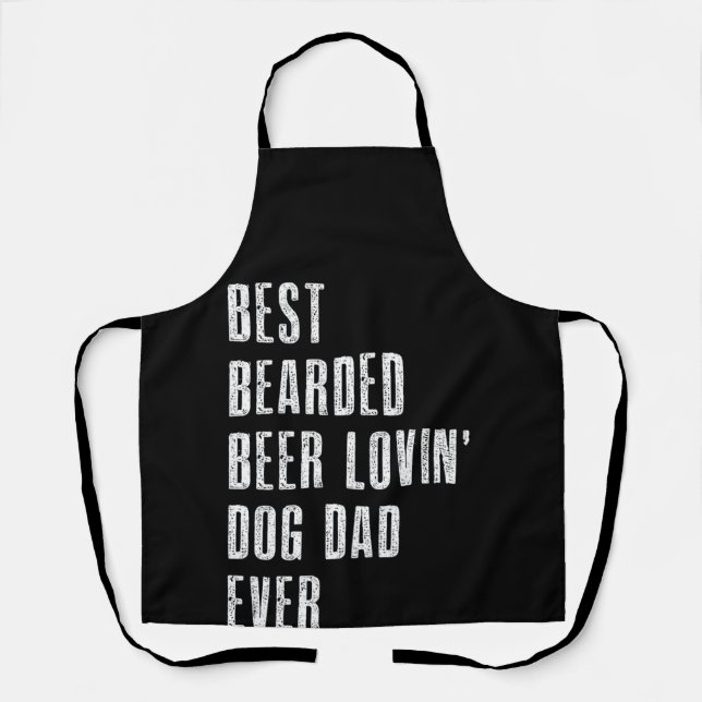 Delantal Best Bearded Beer Lovin Dog Dad Ever Pet Lover (Anverso)