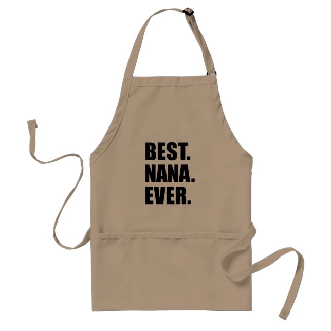 Delantal Best Nana Ever Grandmother Apron (Frente)