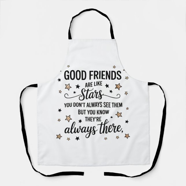 Delantal Buenos amigos son como estrellas Frase Inspiradora (Anverso)