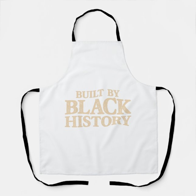 Delantal Built By Black History African American Black Prid (Anverso)