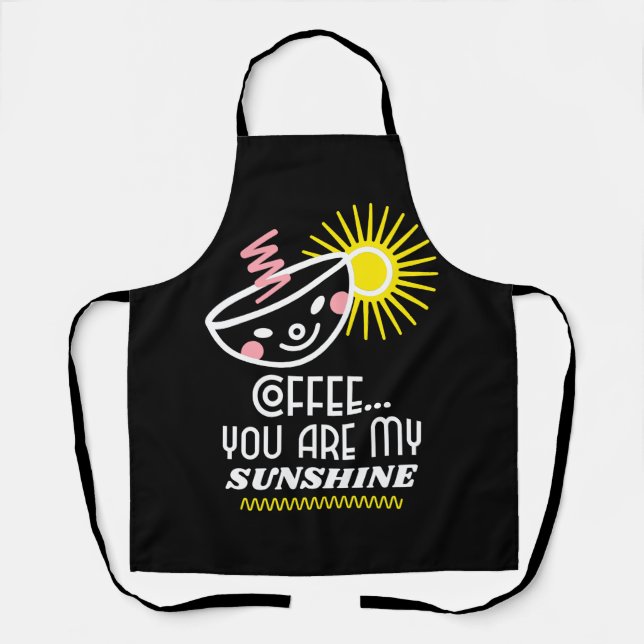 Delantal Café... Eres Mi Amante Del Café Sunshine Apron (Anverso)