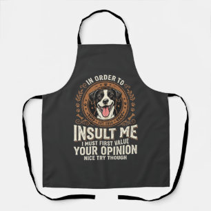 Delantal Camiseta de perro opinión divertida insulto