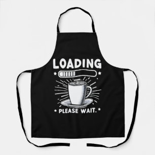Delantal Cargando Por favor espere a que el café sea divert