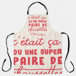 Delantal C'était ça ou des chaussettes todo-sobre Print Apr