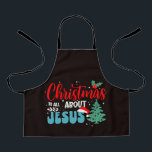 Delantal Christmas Is All About Jesus-43687<br><div class="desc">A meaningful Christian design reminding that the true reason for Christmas is Jesus. Perfect for believers celebrating the birth of Christ. (Design code-43687).</div>