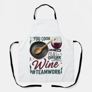 Delantal Cocina, bebo vino. Trabajo en equipo.