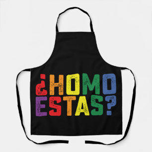 Delantal Cómo Estás Español Mexicano Divertido Orgullo Gay
