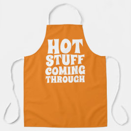 Delantal Cosas calientes que vienen a través del humor