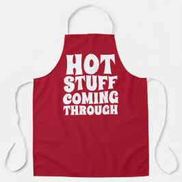 Delantal Cosas calientes que vienen a través del humor