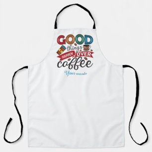 Delantal Crea Tus Propias Cosas Buenas En El Café