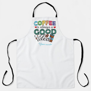 Delantal Crear tu propio café es siempre una buena idea