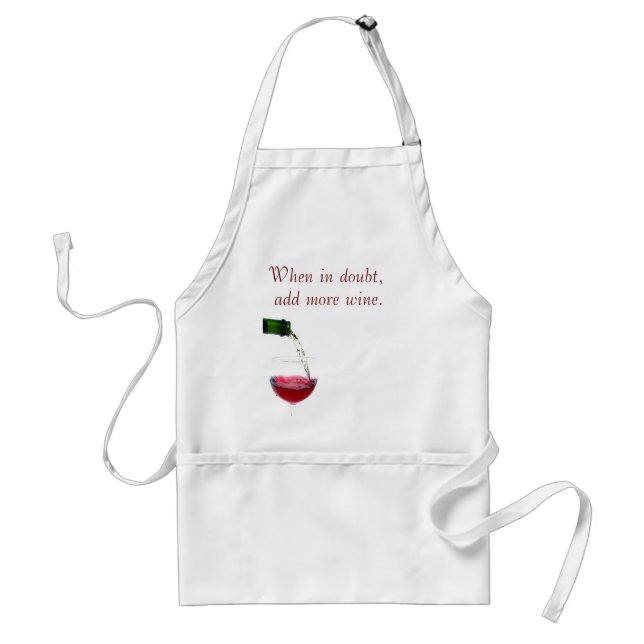 Delantal Cuando en duda, añada más vino (Frente)