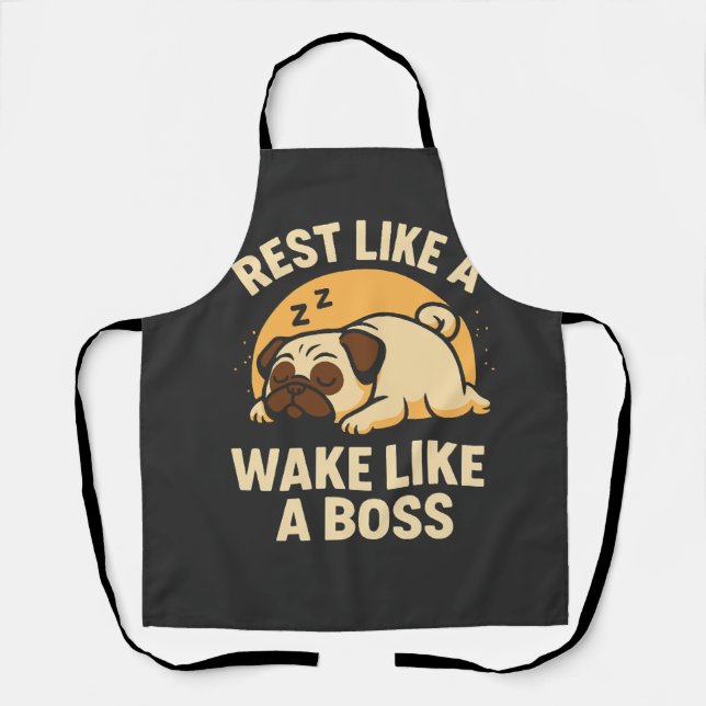 Delantal Descansa Como Un Pug - Despierta Como Un Boos (Anverso)