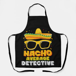 Delantal Detective Nacho Promedio Cinco de Mayo