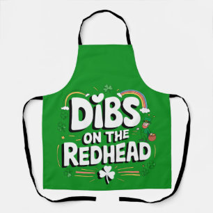 Delantal Dibs On The Redhead Funny St Patrick's Day