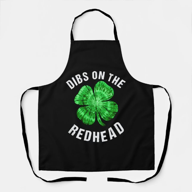 Delantal Dibs On the Redhead Funny St Patricks Day (Anverso)
