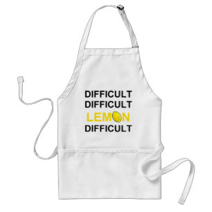 Delantal "Difícil, difícil, limón, difícil"
