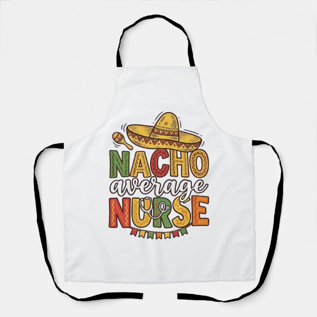 Delantal Diseño de camisa Nacho Average Nurse Cinco De Mayo (Anverso)