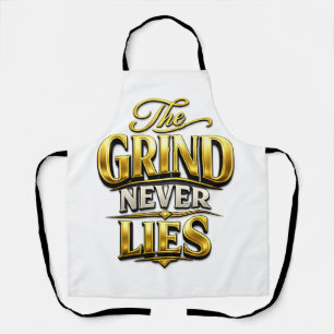 Delantal Diseño Motivacional de Oro The Grind Never Lies