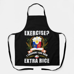 Delantal Ejercicio Que Pensé Que Dijiste Arroz Extra Filip
