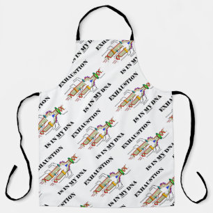 Delantal El Agotamiento Está En Mi Genética De ADN Humor Ge