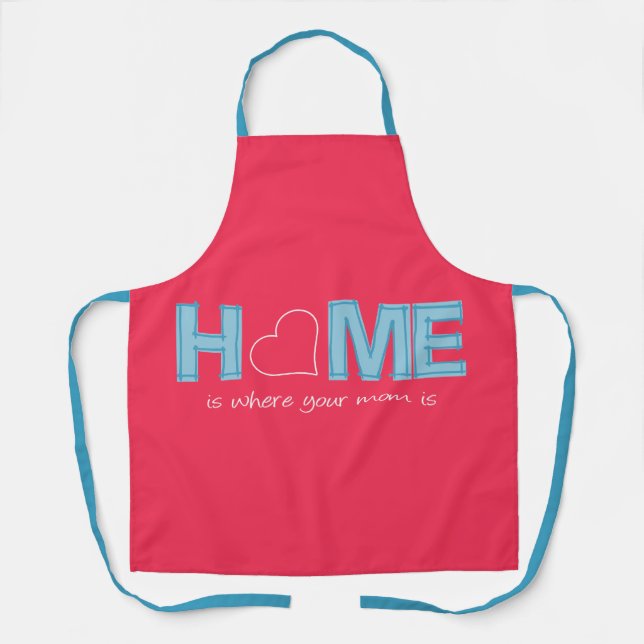 Delantal El hogar es donde está tu madre (Anverso)