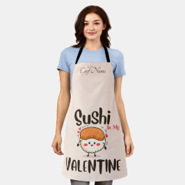 Delantal El Sushi Es Mi Valentín