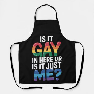 Delantal ¿Es gay aquí o soy solo yo divertido LGBTQ