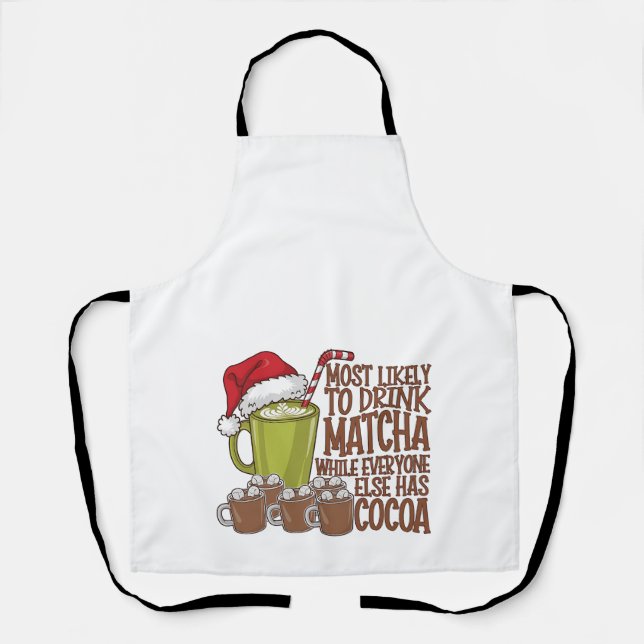 Delantal Es muy probable que bebas Matcha y veas navidades  (Anverso)
