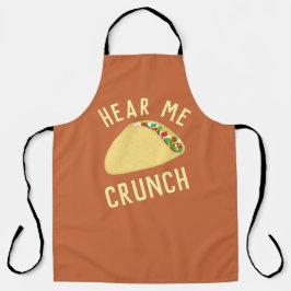 Delantal Escucha Mi Taco Crujiente