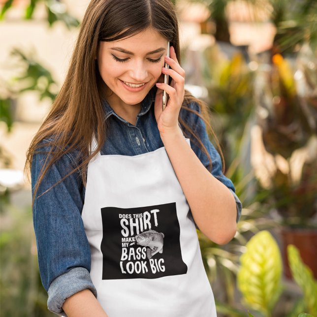 Delantal ¿Esta Camisa Hace Que Mi Bass Se Vea Grande Apron  (Subido por el creador)