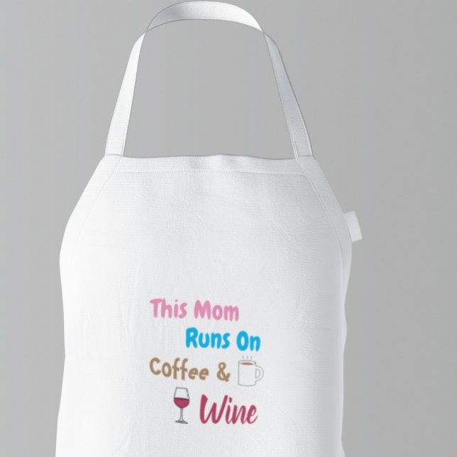 Delantal Esta Mamá Funciona Con Café Y Vino (Subido por el creador)