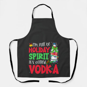 Delantal Estoy Lleno de Espíritu Navideño, Se Llama Vodka N