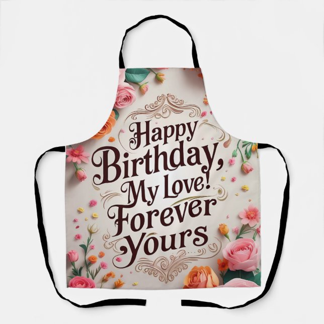 Delantal ¡Feliz cumpleaños, amor mío! Forever Yours" - Romá (Anverso)