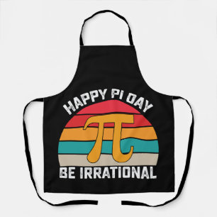 Delantal Feliz Día de Pi Sé Irracional Divertido Matemático