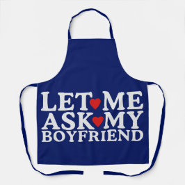 Delantal Feliz Día de San Valentín déjame preguntarle a mi