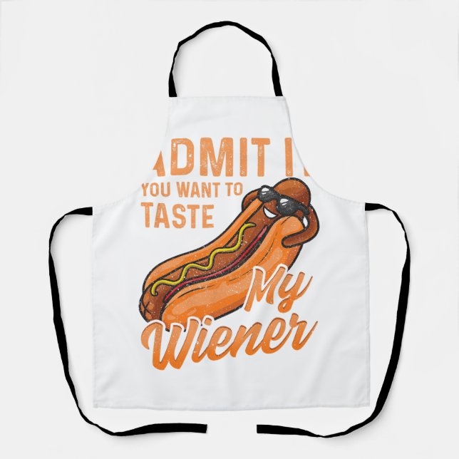 Delantal Funny BBQ Weiner Admite Que Quieres Saber Mi Wei (Anverso)