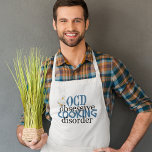 Delantal Funny Chef Obsesgo De Cocina<br><div class="desc">Humor de cocina para un chef profesional. A los cocineros obsesionados con la cocina les encantará este lindo regalo de delantal que dice trastorno obsesivo de la cocina.</div>