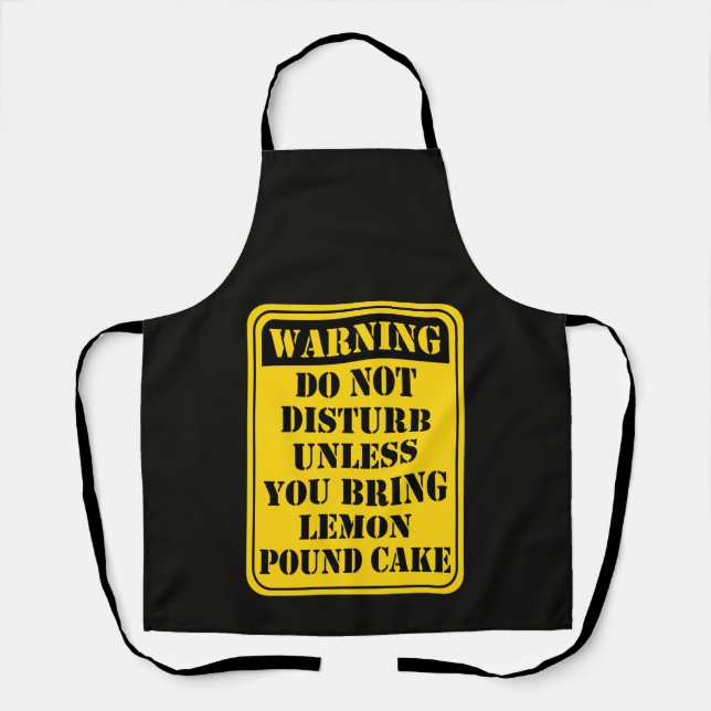 Delantal Funny lemon pound cake warning sign baking humor (Anverso)