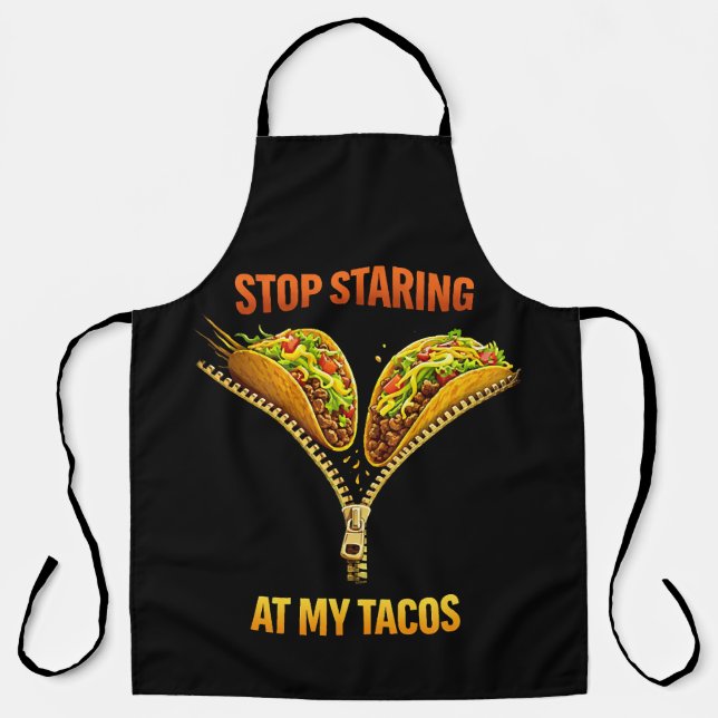 Delantal Funny Taco Lover Stop Staring (Anverso)