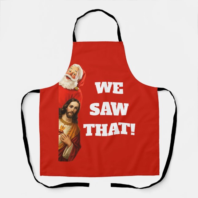 Delantal Funny “We Saw That” Santa and Jesus Design (Anverso)