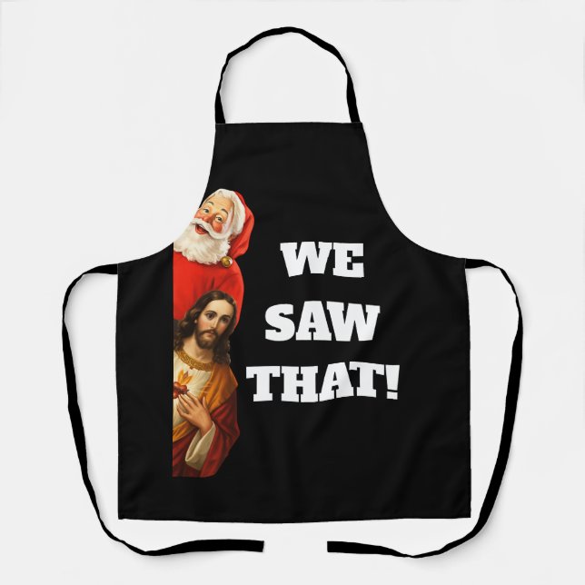 Delantal Funny “We Saw That” Santa and Jesus Design (Anverso)