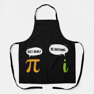 Delantal Get Real Be Rational Funny Math Pi Day Geek
