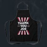 Delantal Gracias Joe Presidente Biden<br><div class="desc">Gracias Joe Presidente Biden</div>